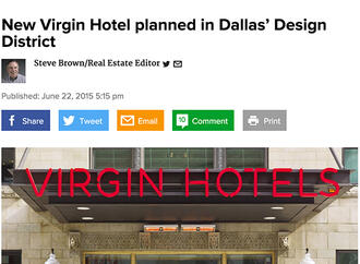 The Dallas Morning News Features Design District's planned Virgin Hotel